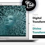 From Digital Transformation to Divine Transformation Blog - Rianna Chaita